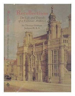 Recollections of Sir Thomas Graham Jackson