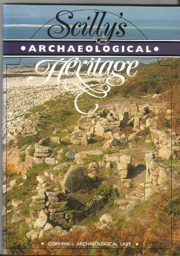 Scilly's Archaeological Heritage