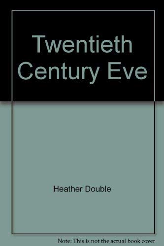 Twentieth Century Eve