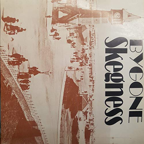 Bygone Skegness