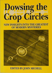 Dowsing the Crop Circles 
