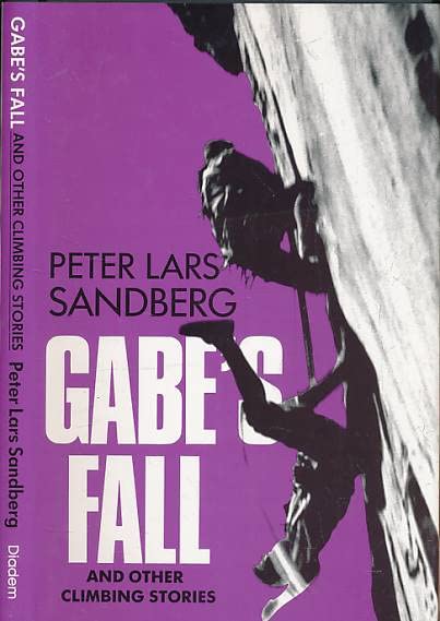 Gabe's Fall and Other Climbing Stories