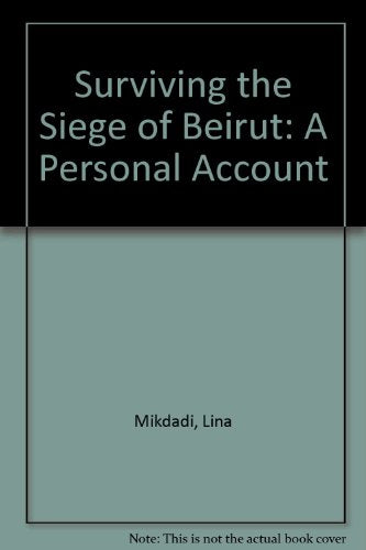 Surviving the Siege of Beirut