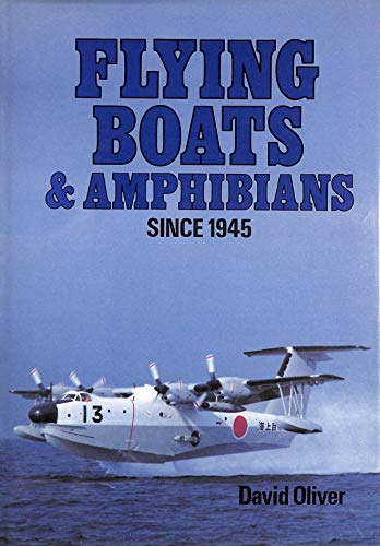 Flying Boats and Amphibians Since 1945