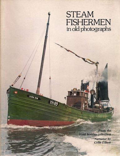 Steam Fishermen in Old Photographs
