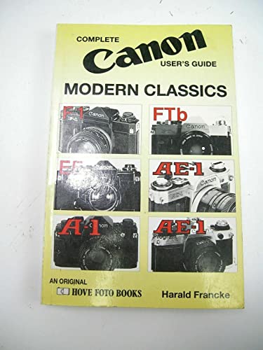 Complete User's Guide to Canon Modern Classics