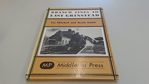 Branch Lines to East Grinstead