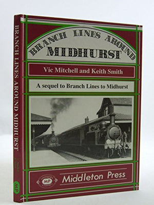 Branch Lines Around Midhurst