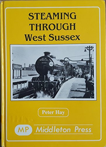 Steaming Through West Sussex