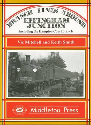 Branch Lines Around Effingham Junction