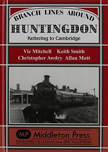 Branch Lines Around Huntingdon