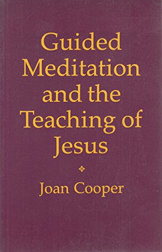 Guided Meditation and the Teaching of Jesus