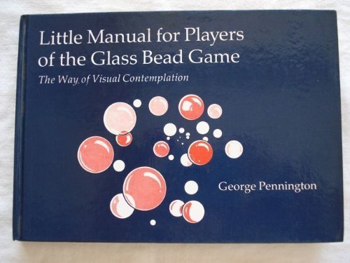 Little Manual for Players of the Glass Bead Game