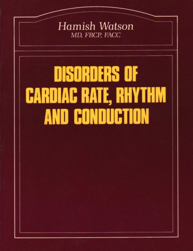 Disorders of Cardiac Rate, Rhythm and Conduction