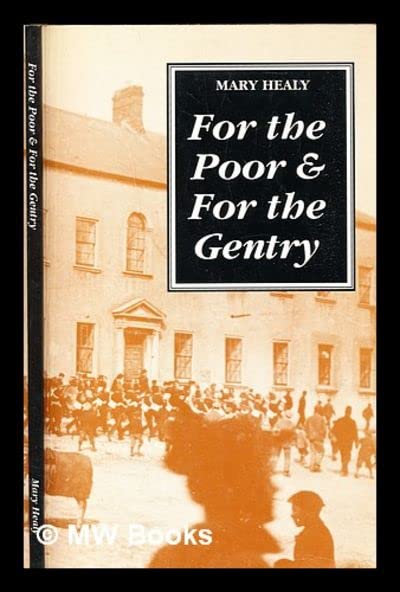 For the Poor and the Gentry