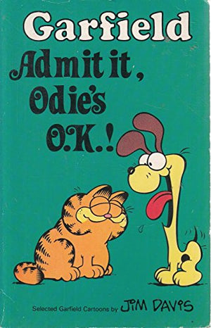 Garfield, Admit it, Odie's O.K.
