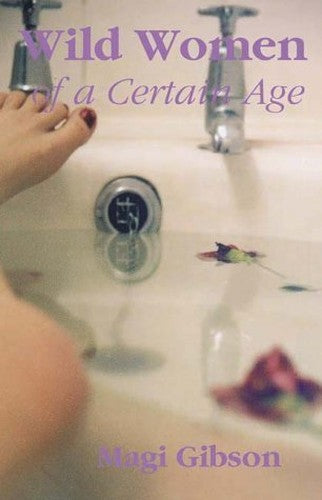 Wild Women of a Certain Age