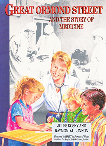Great Ormond Street and the Story of Medicine