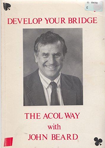 Develop Your Bridge The Acol Way