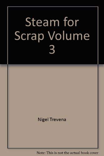 Steam for Scrap