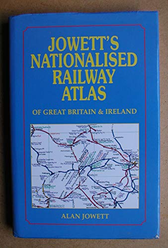 Jowett's Nationalised Railway Atlas