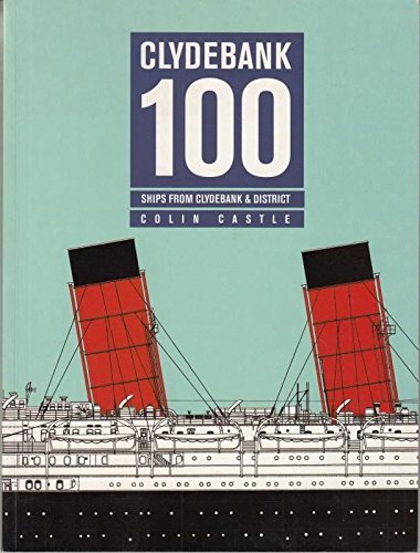 Clydebank 100: Ships from Clydebank