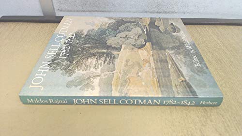John Sell Cotman, 1782-1842