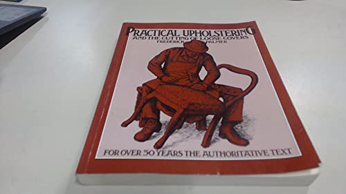 Practical Upholstering and the Cutting of Loose Covers
