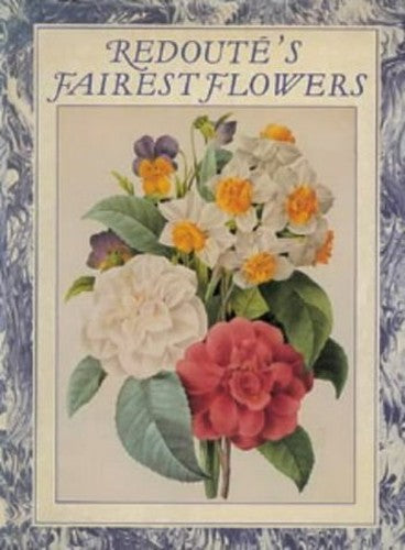 Redoute's Fairest Flowers