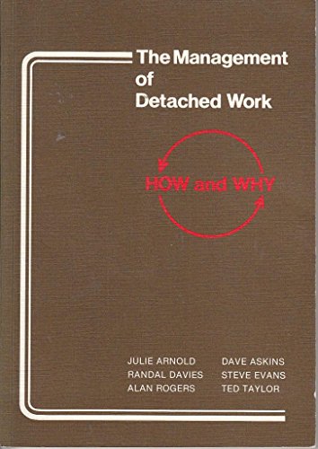 The Management of Detached Work