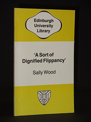 A Sort of Dignified Flippancy