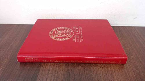 The Professional Golfers Association 1901-2001