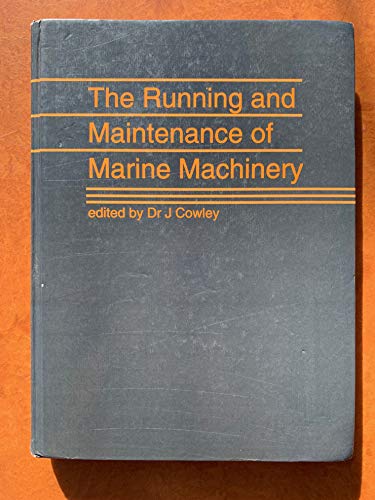 The running and maintenance of marine machinery