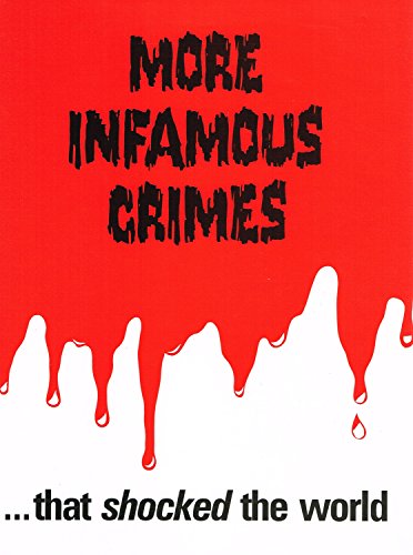 More Infamous Crimes