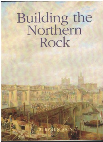 Building the Northern Rock