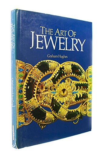 The Art of Jewelry - a Survey of Craft and Creation
