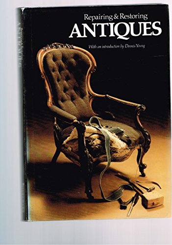 Repairing and restoring antiques