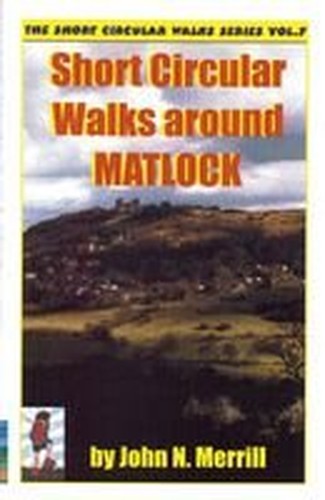 Short Circular Walks Around Matlock