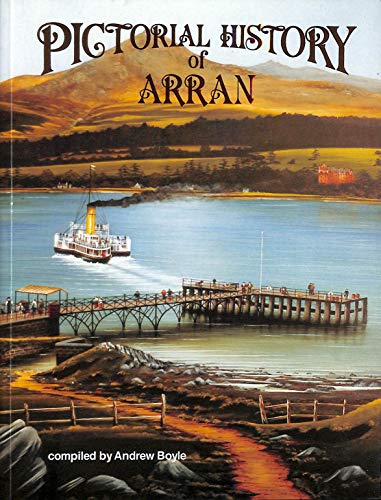 Pictorial History of Arran