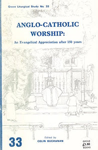 Anglo-Catholic Worship 
