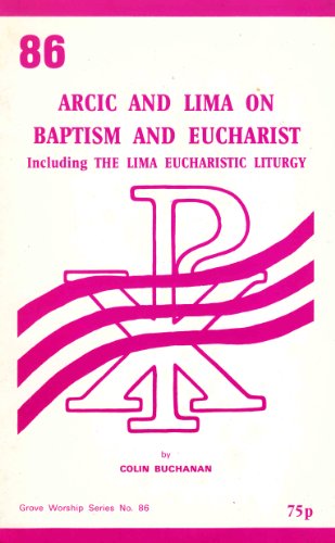 Anglican-Roman Catholic International Commission and LIMA on Baptism and Eucharist