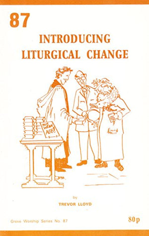 Introducing Liturgical Change