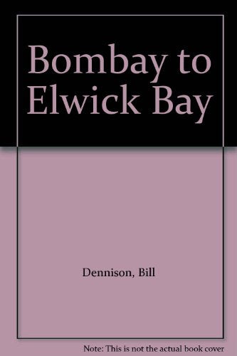 Bombay to Elwick Bay