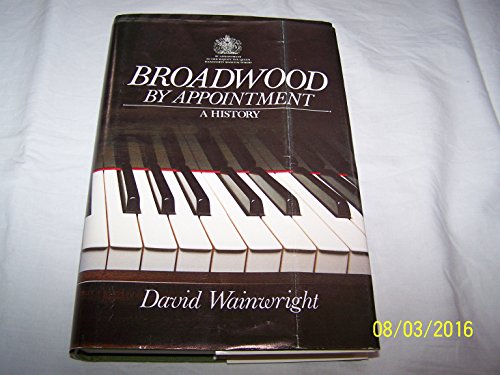 Broadwood by Appointment