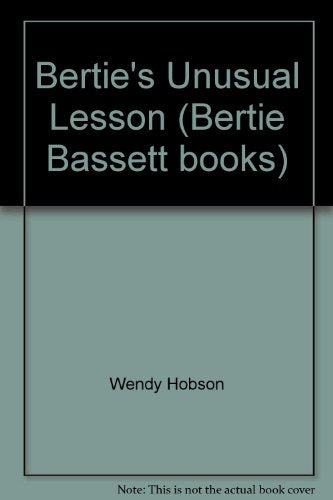 Bertie's Unusual Lesson
