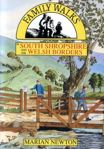 Family Walks in South Shropshire and the Welsh Borders