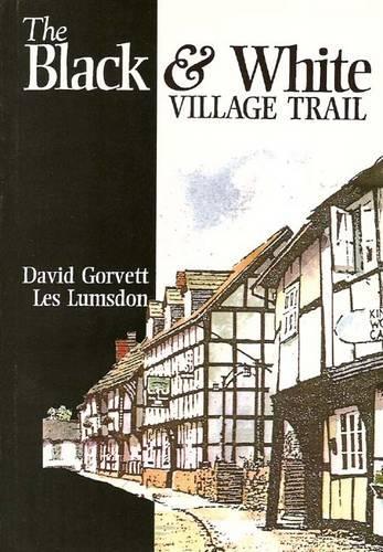 The Black and White Village Trail