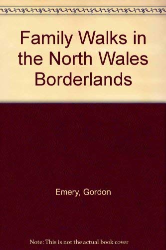 Family Walks in the North Wales Borderlands