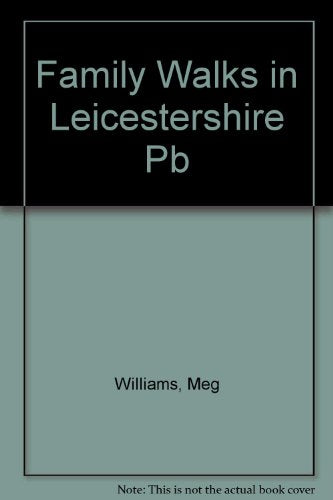 Family Walks in Leicestershire