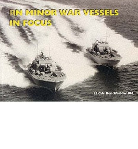 RN Minor War Vessels in Focus
